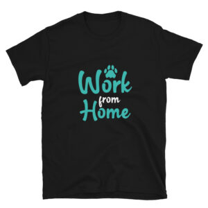 Work From Home Short-Sleeve Unisex T-Shirt