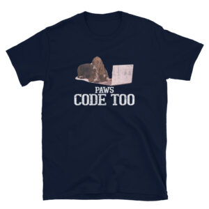 Paws Code Too Short-Sleeve Unisex T-Shirt